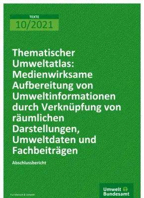 Thematischer Umweltatlas: Medienwirksame Aufbereitung von Umweltinformationen