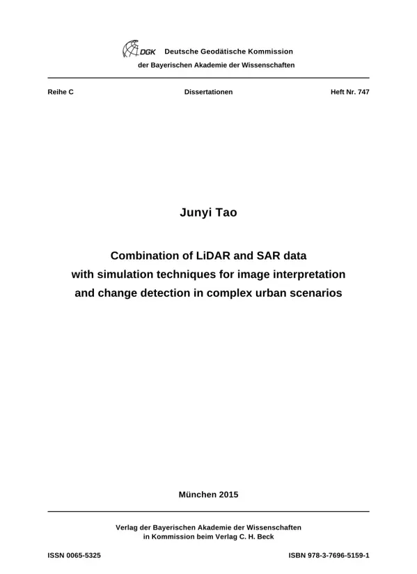 Combination of LiDAR and SAR data with simulation techniques for image interpretation and change detection in complex urban scenarios