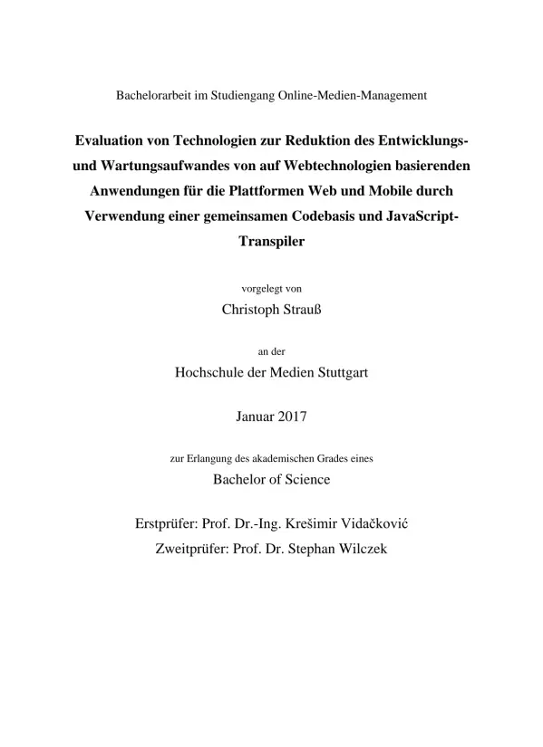 Evaluation von Technologien zur Reduktion des Entwicklungs- und Wartungsaufwandes von auf Webtechnologien basierenden Anwendungen für die Plattformen Web und Mobile durch Verwendung einer gemeinsamen Codebasis und JavaScript-Transpiler