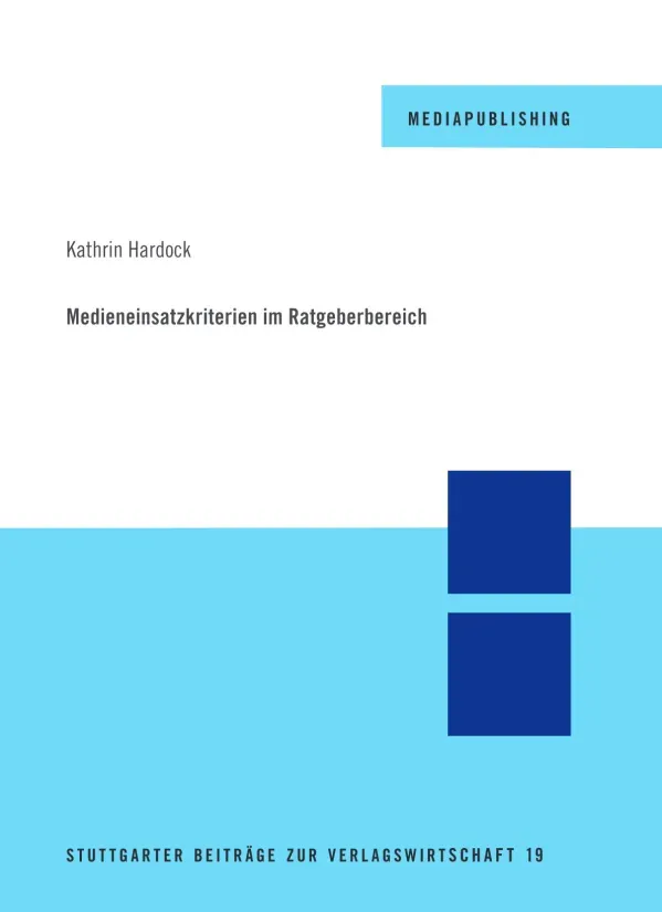 Medieneinsatzkriterien im Ratgeberbereich
