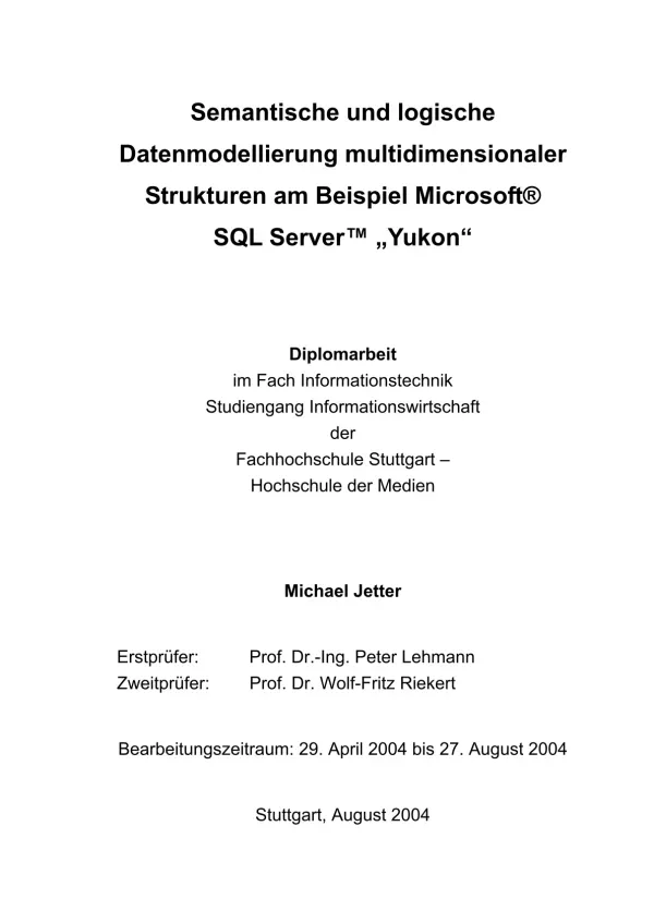 Semantische und logische Datenmodellierung multidimensionaler Strukturen am Beispiel Microsoft® SQL Server™ „Yukon“