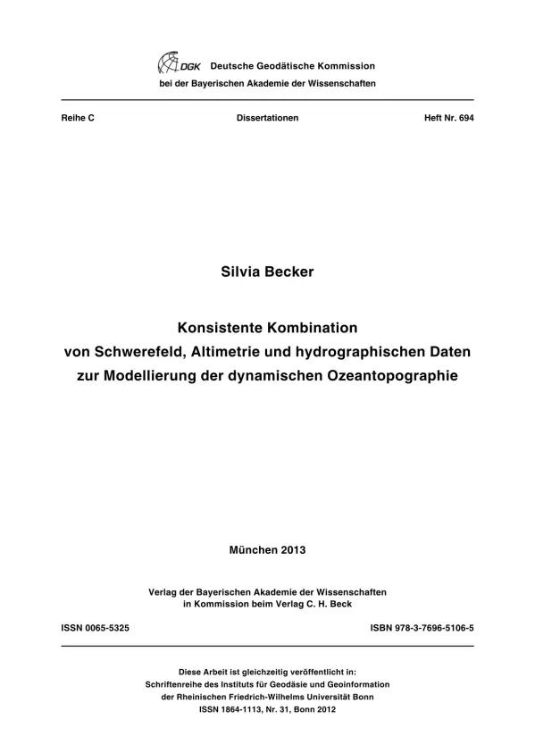 Konsistente Kombination von Schwerefeld, Altimetrie und hydrographischen Daten zur Modellierung der dynamischen Ozeantopographie